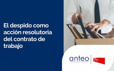 El despido como acción resolutoria del contrato de trabajo