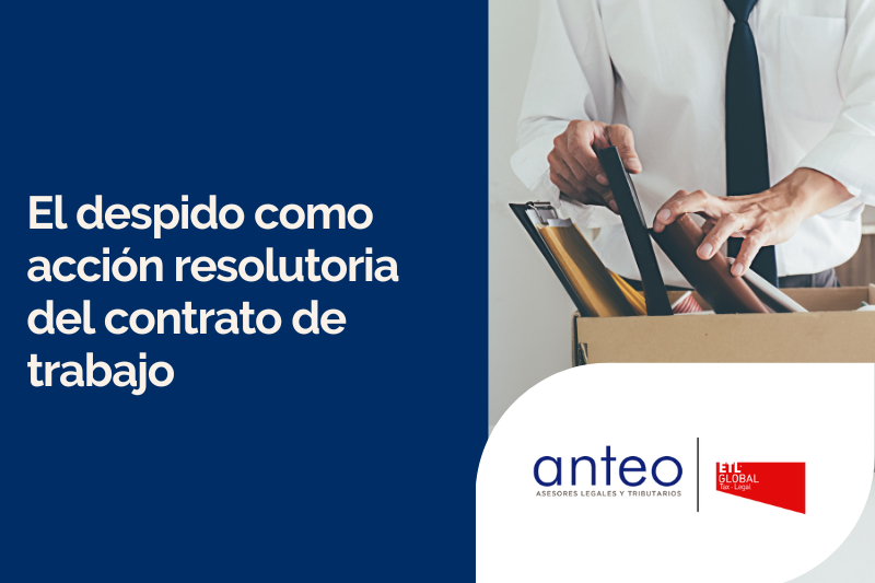 El despido como acción resolutoria del contrato de trabajo