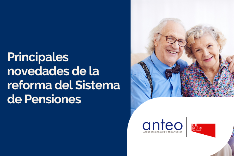 Principales novedades de la reforma del Sistema de Pensiones
