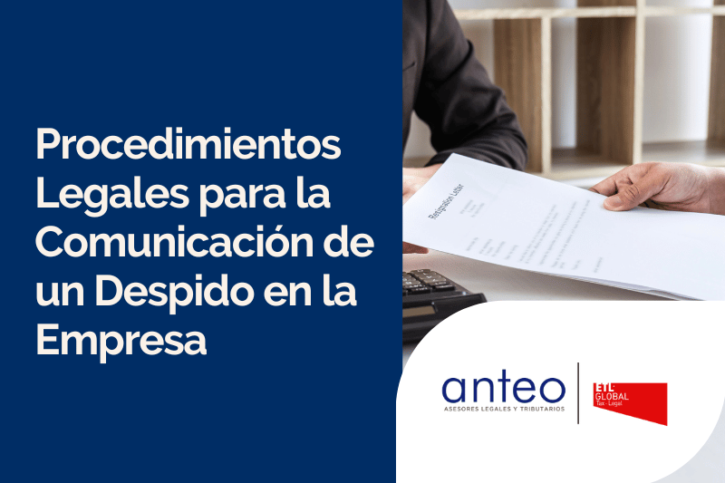 ¿Cómo debe la empresa comunicar un despido?