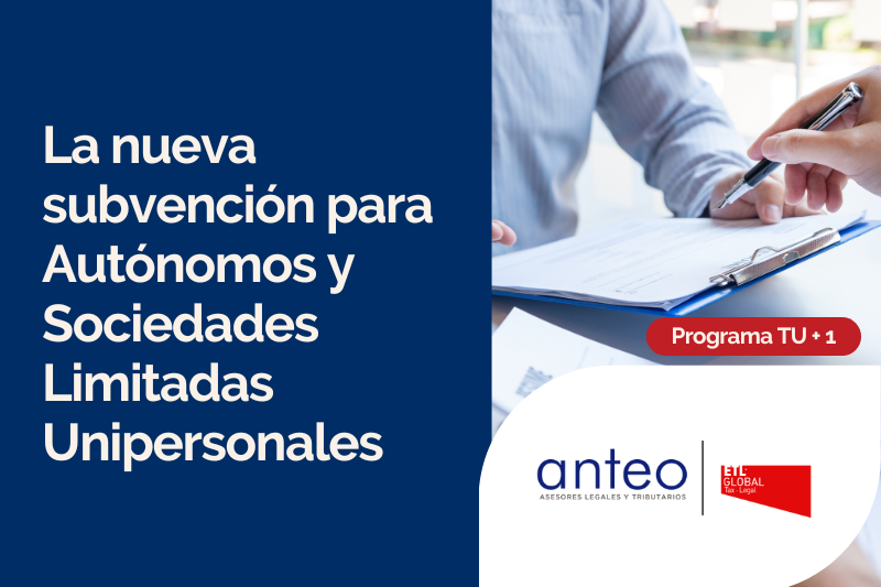 TU + 1: La nueva subvención para Autónomos y Sociedades Limitadas Unipersonales