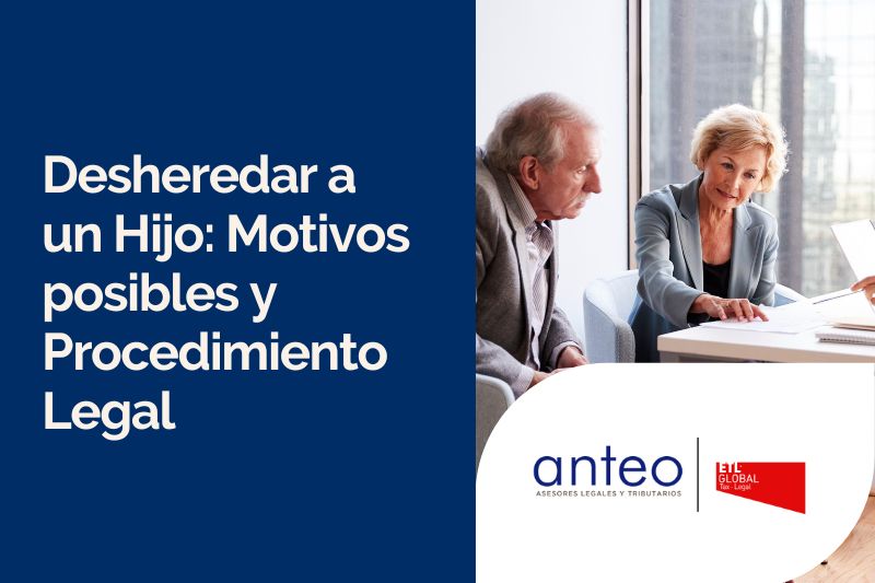 Cómo y Cuándo es Posible Desheredar a un Hijo en España: Requisitos Legales