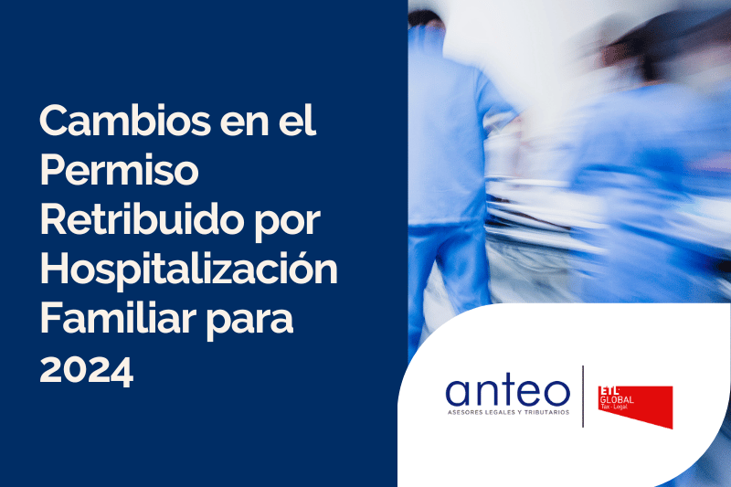 Cambios en el Permiso Retribuido por Hospitalización Familiar