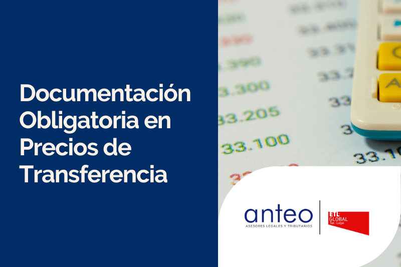 Precios de Transferencia: Documentación Obligatoria y Requisitos