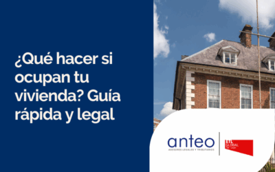 ¿Qué hacer ante la ocupación ilegal de tu vivienda?
