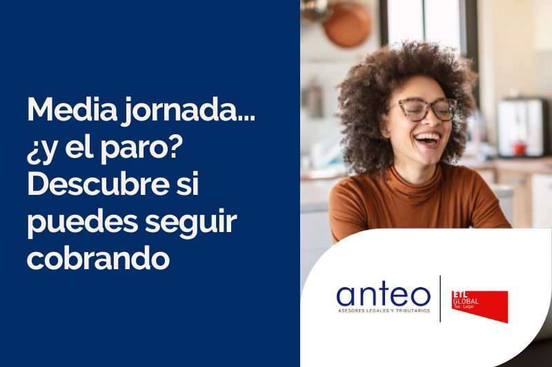 Cobrar el paro trabajando a media jornada: requisitos y cómo hacerlo bien